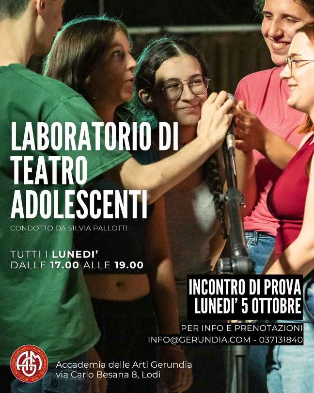 Laboratorio di Teatro Adolescenti condotto da Silvia Pallotti - Accademia Gerundia, Lodi